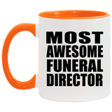 Most Awesome Funeral Director - 11oz Accent Mug Orange