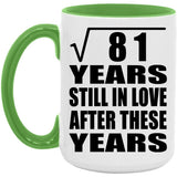 9th Anniversary Square Root of 81 Years Still In Love - 15oz Accent Mug Green