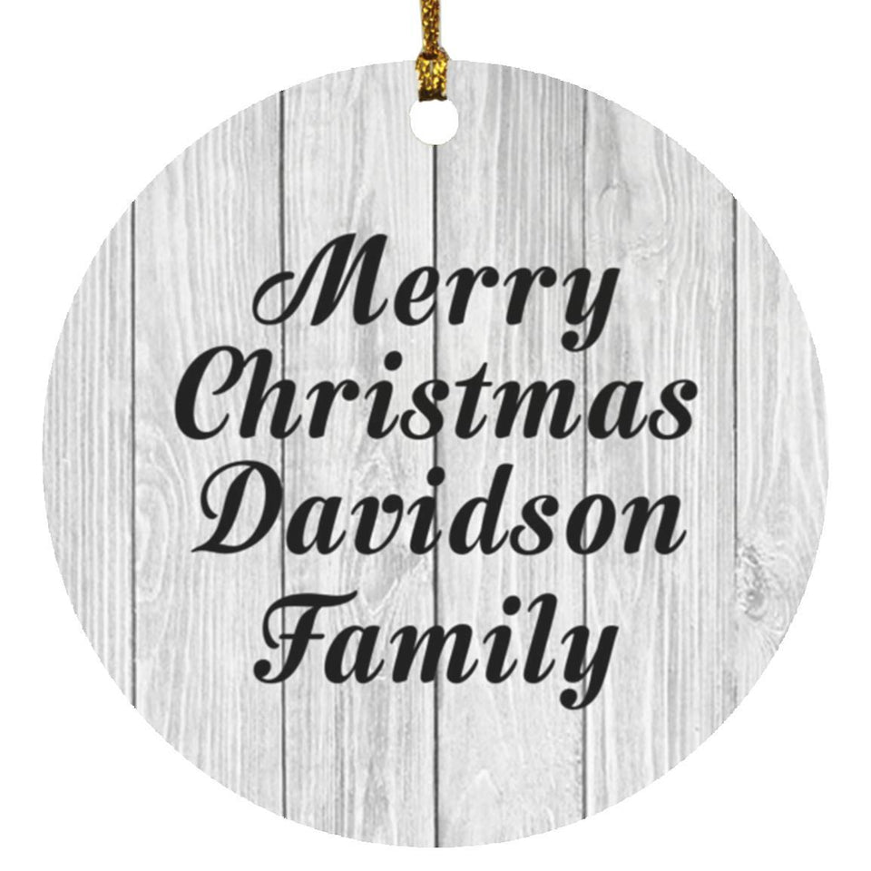 Merry Christmas Davidson Family - Circle Ornament F