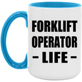 Forklift Operator Life - 15oz Accent Mug Blue
