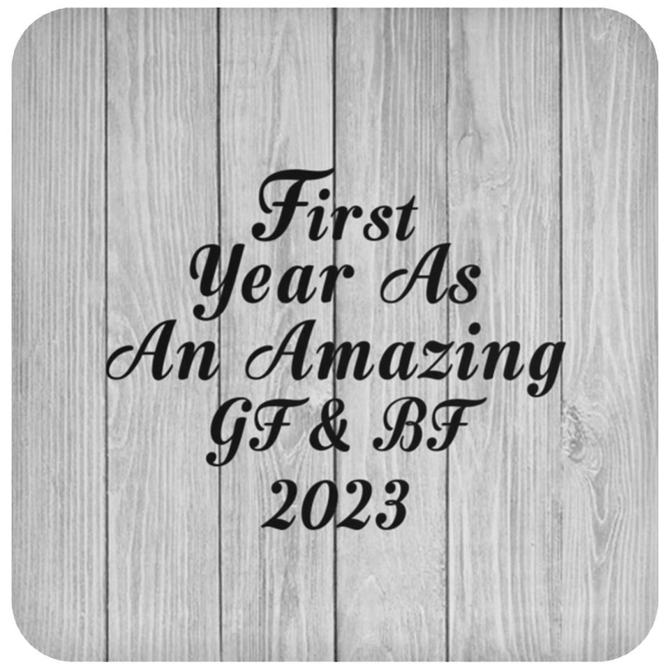 First Year As An Amazing Gf & Bf 2023 - Drink Coaster F
