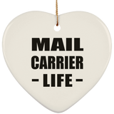 Mail Carrier Life - Heart Ornament