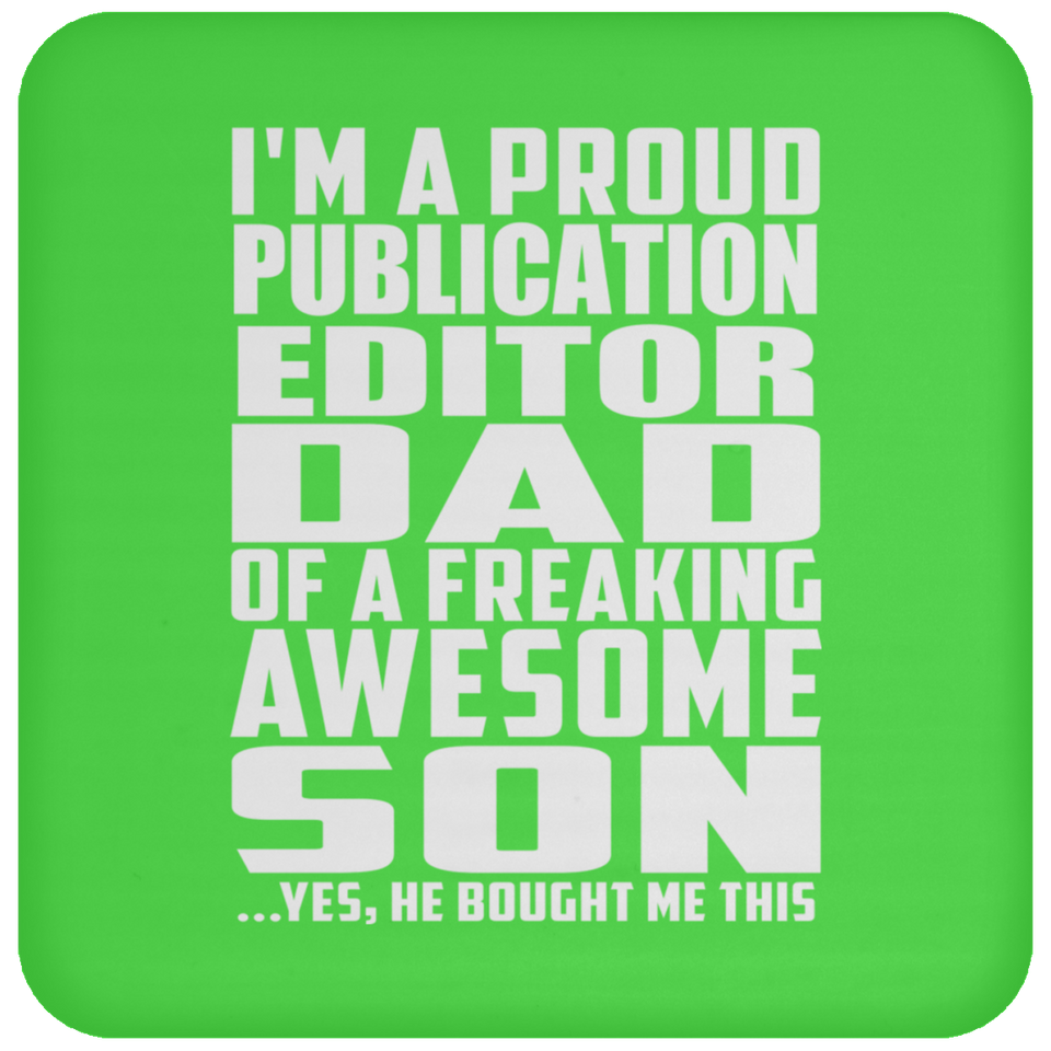 Proud Publication Editor Dad Of Awesome Son - Drink Coaster