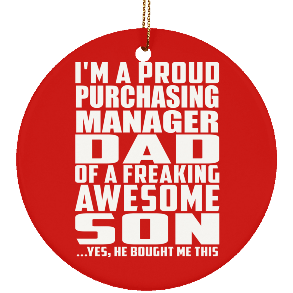 Proud Purchasing Manager Dad Of Awesome Son - Circle Ornament