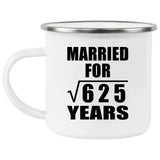 25th Anniversary Married For Square Root of 625 Years - 12oz Camping Mug