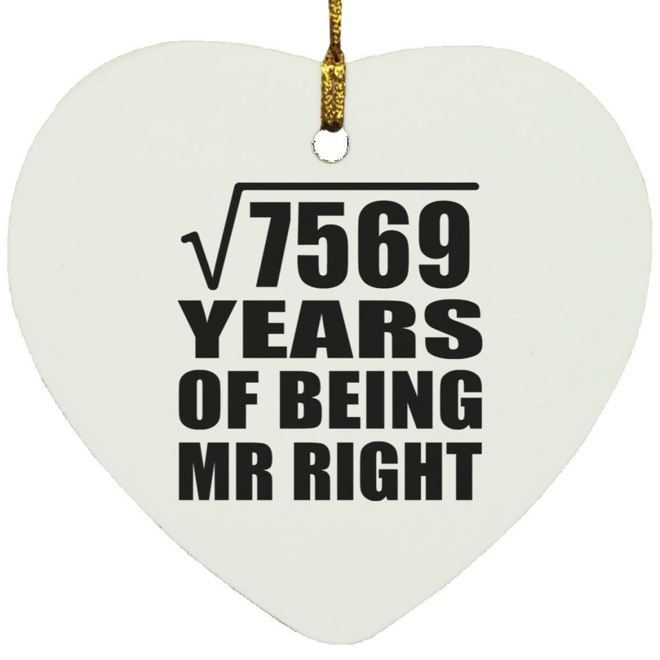 87th Anniversary Square Root of 7569 Years of Being Mr Right - Heart Ornament
