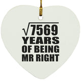 87th Anniversary Square Root of 7569 Years of Being Mr Right - Heart Ornament