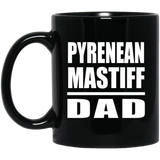 Pyrenean Mastiff Dad - 11oz Coffee Mug Black