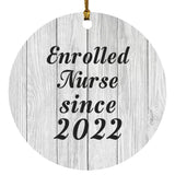 Enrolled Nurse Since 2022 - Circle Ornament F