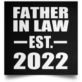 Father In Law Established EST. 2022 - Poster Square
