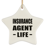Insurance Agent Life - Star Ornament