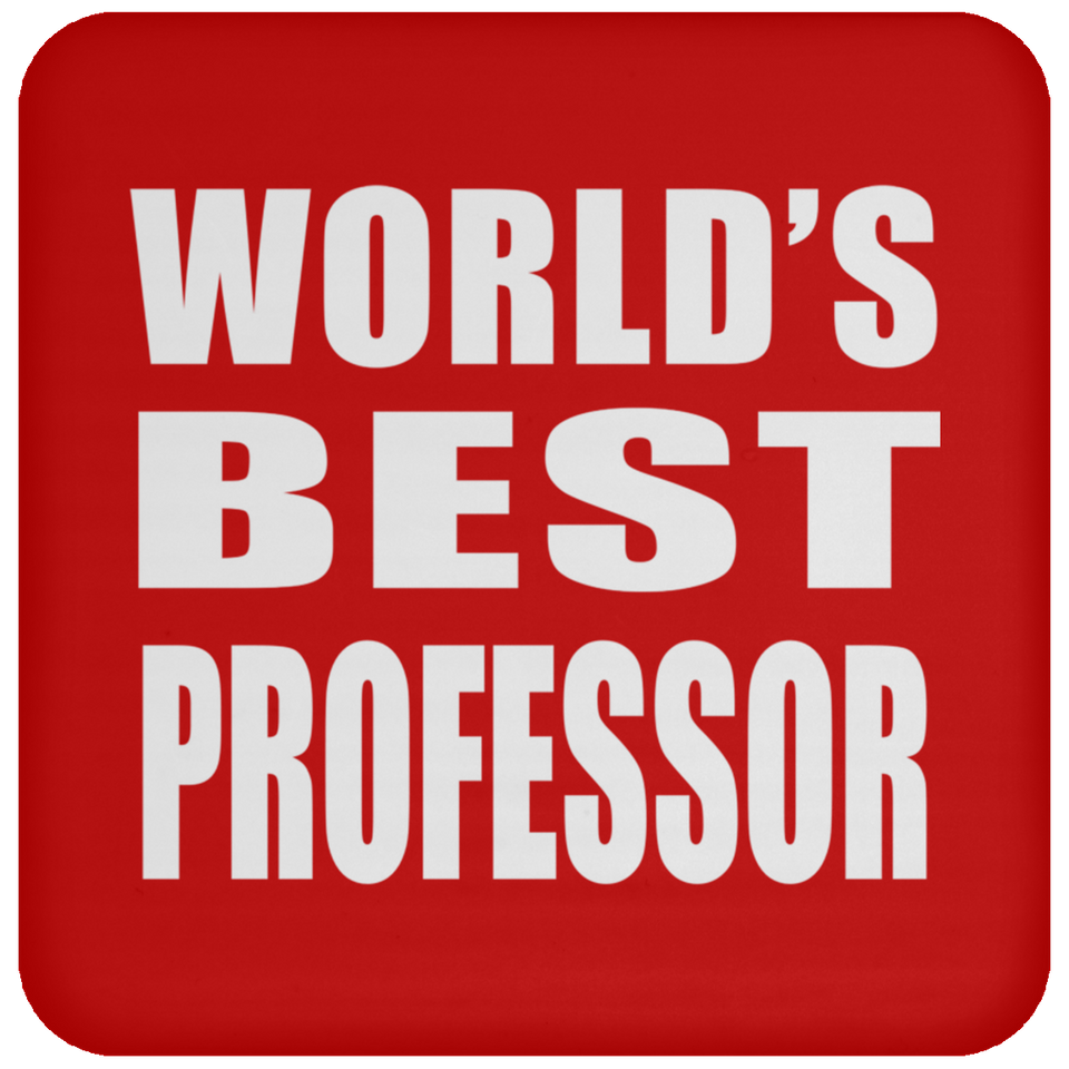 World's Best Professor - Drink Coaster
