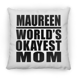 Maureen World's Okayest Mom - Throw Pillow