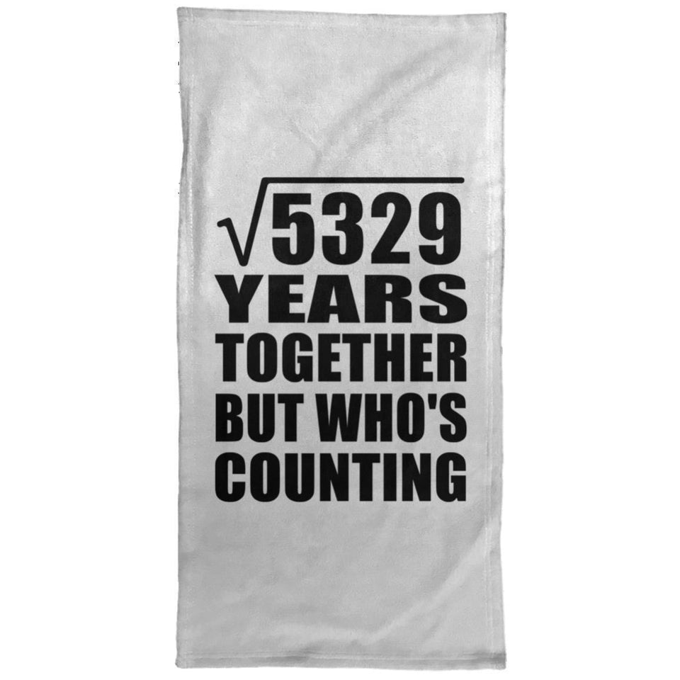 73rd Anniversary Square Root of 5329 Years Who's Counting - Hand Towel