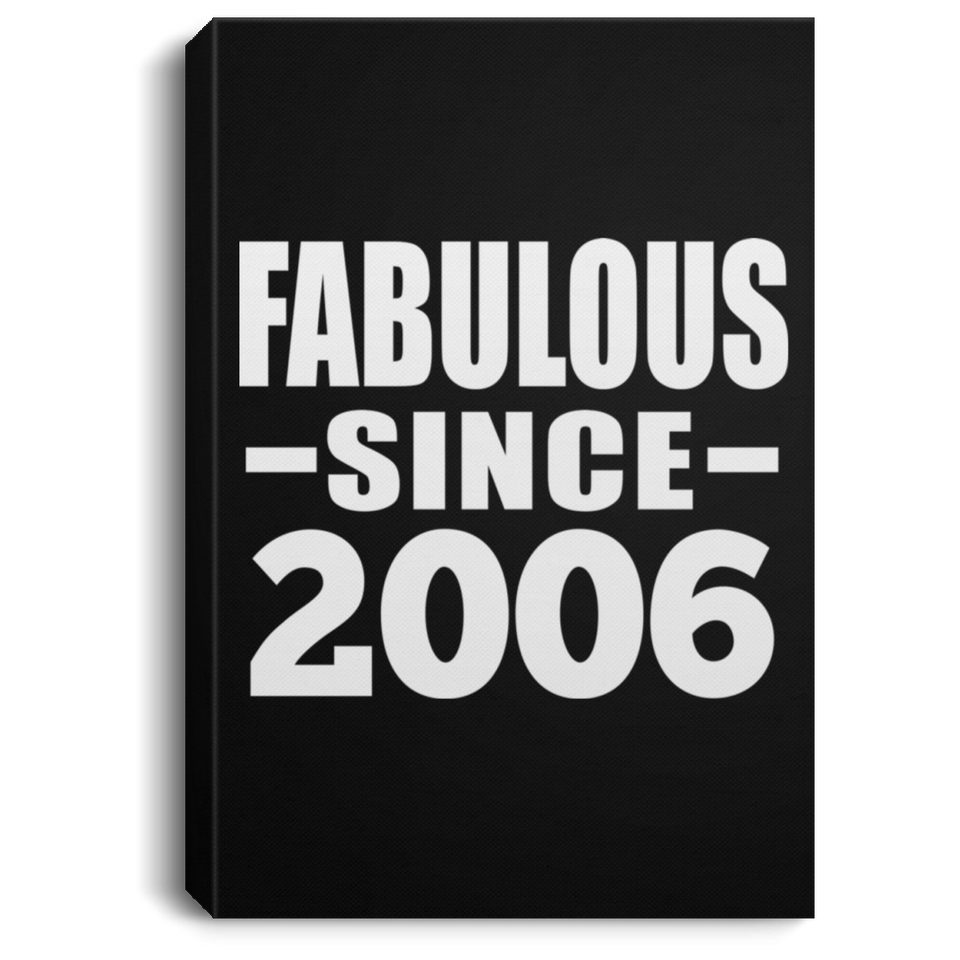 18th Birthday Fabulous Since 2006 - Canvas Portrait