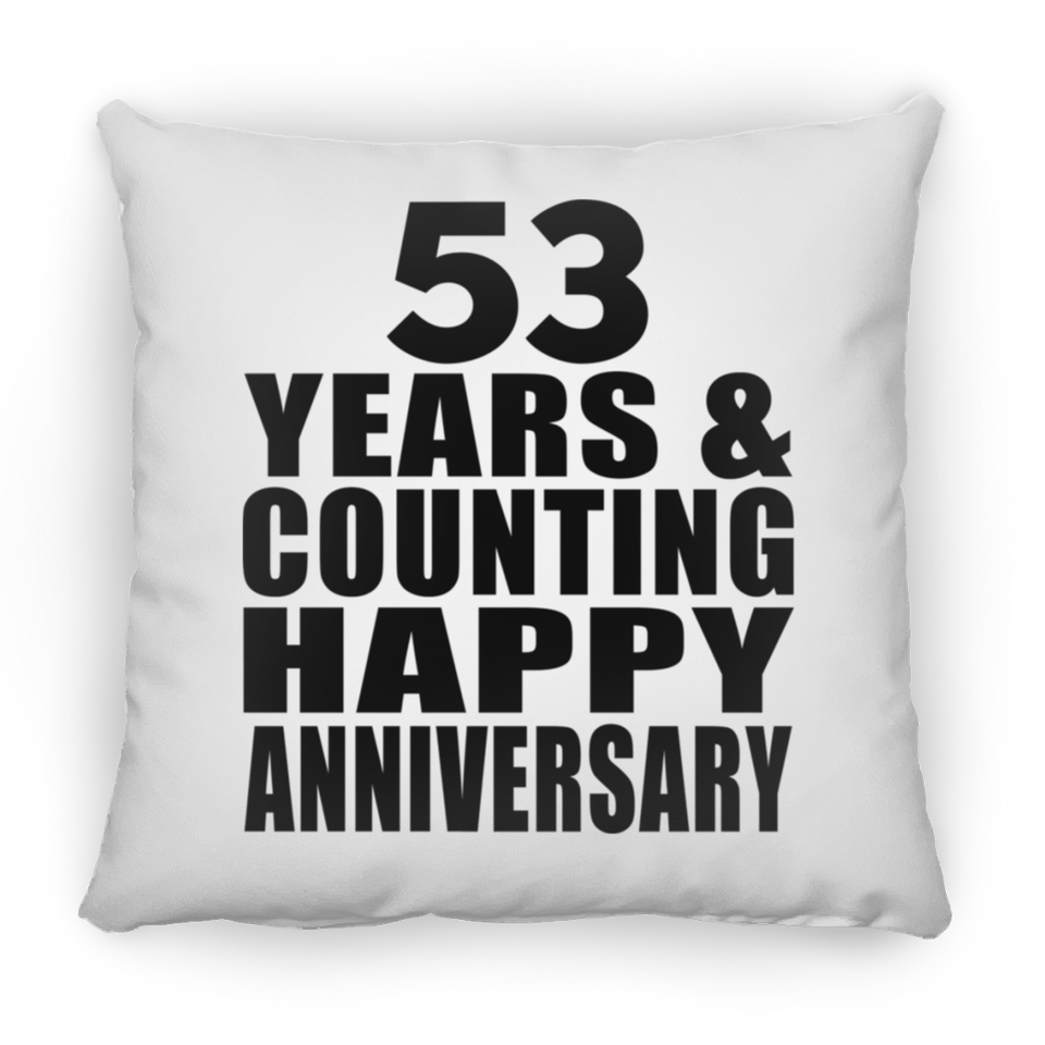 Happy 53rd Anniversary 53 Years & Counting - Throw Pillow
