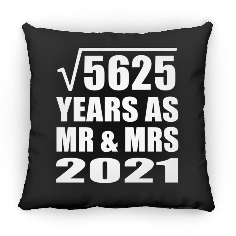 75th Anniversary Square Root of 5625 Years As Mr & Mrs 2021 - Throw Pillow Black