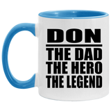 Don The Dad The Hero The Legend - 11oz Accent Mug Blue