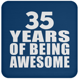 35th Birthday 35 Years Of Being Awesome - Drink Coaster