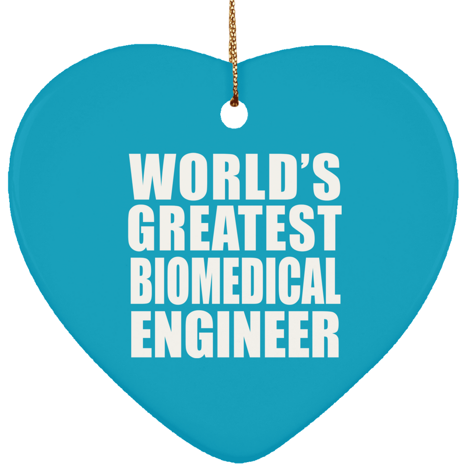 World's Greatest Biomedical Engineer - Heart Ornament