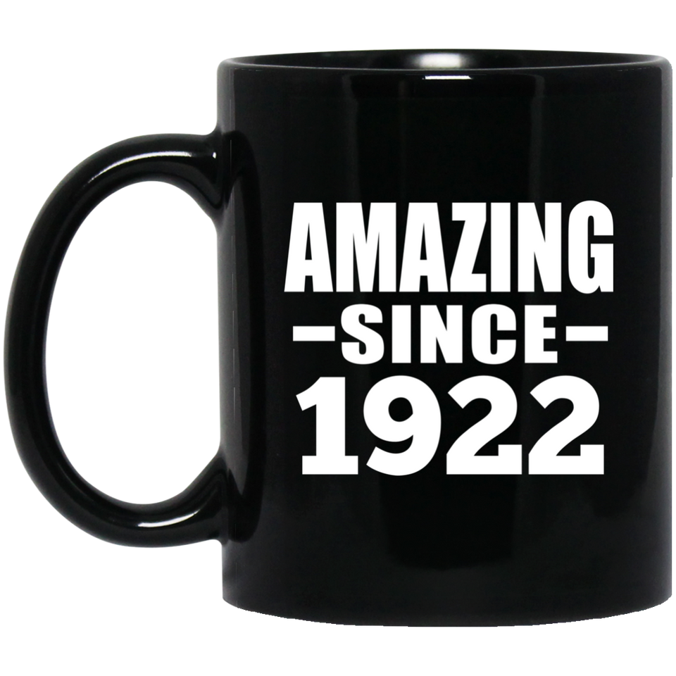 102nd Birthday Amazing Since 1922 - 11 Oz Coffee Mug Black