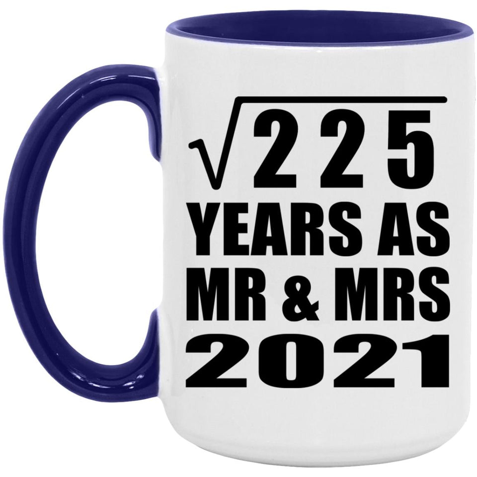 15th Anniversary Square Root of 225 Years As Mr & Mrs 2021 - 15oz Accent Mug Purple