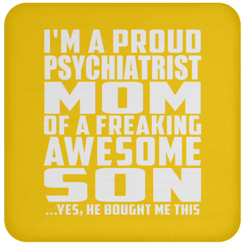 Proud Psychiatrist Mom Of Awesome Son - Drink Coaster
