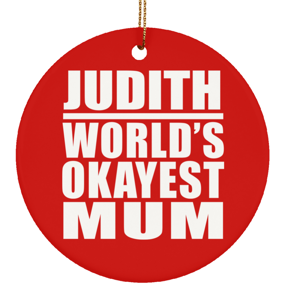 Judith World's Okayest Mum - Circle Ornament