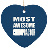 Most Awesome Chiropractor - Heart Ornament