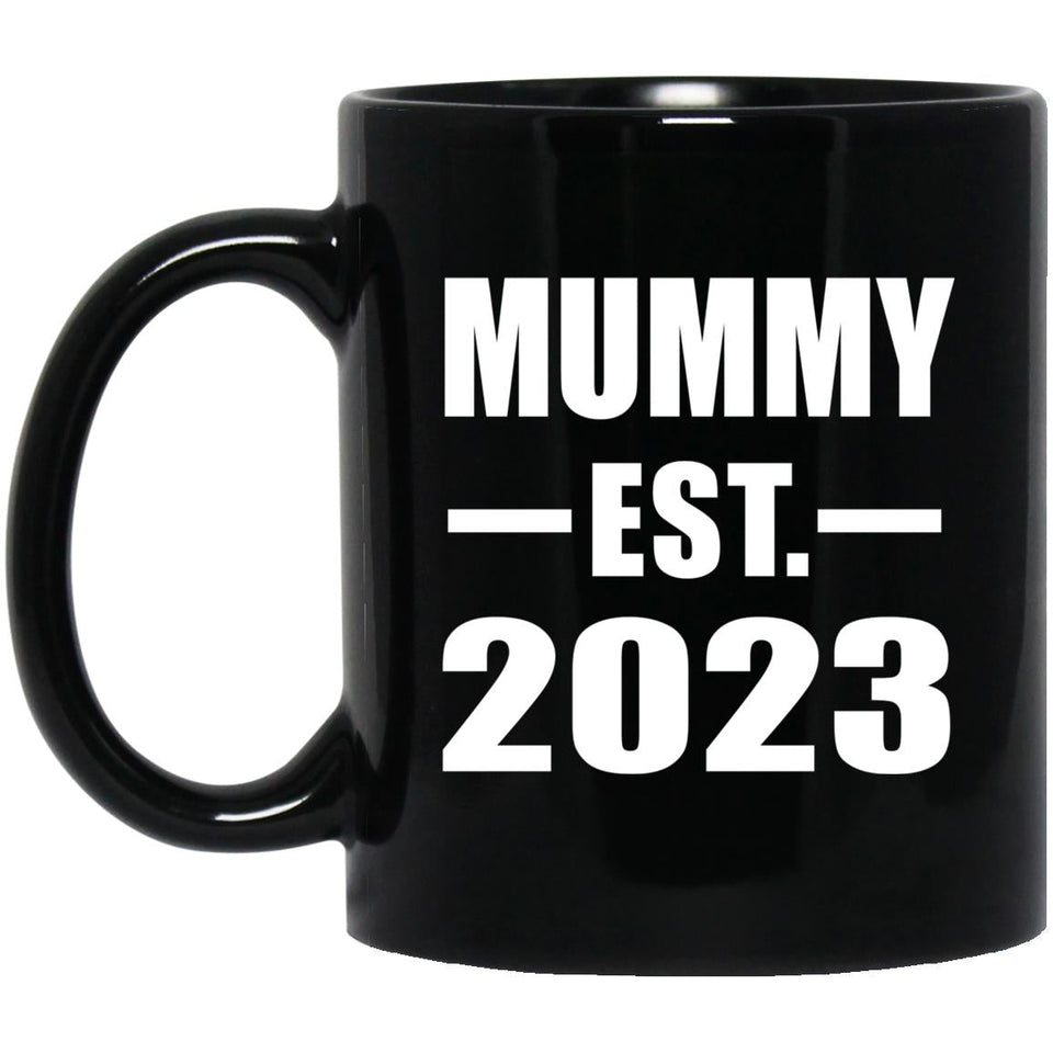 Mummy Established EST. 2023 - 11oz Coffee Mug Black