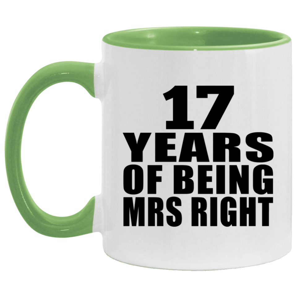 17th Anniversary 17 Years Of Being Mrs Right - 11oz Accent Mug Green