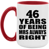 46th Anniversary 46 Years of Being Mrs Always Right - 15oz Accent Mug Red