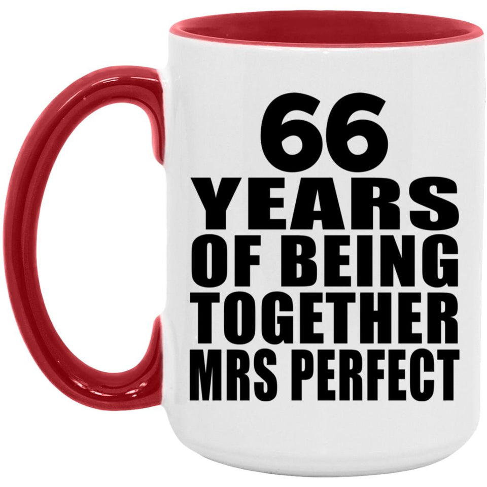 66th Anniversary 66 Years Of Being Mrs Perfect - 15oz Accent Mug Red
