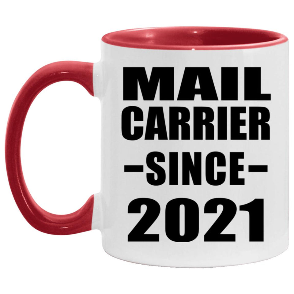 Mail Carrier Since 2021 - 11oz Accent Mug Red