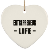 Entrepreneur Life - Heart Ornament