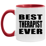 Best Therapist Ever - 11oz Accent Mug Red