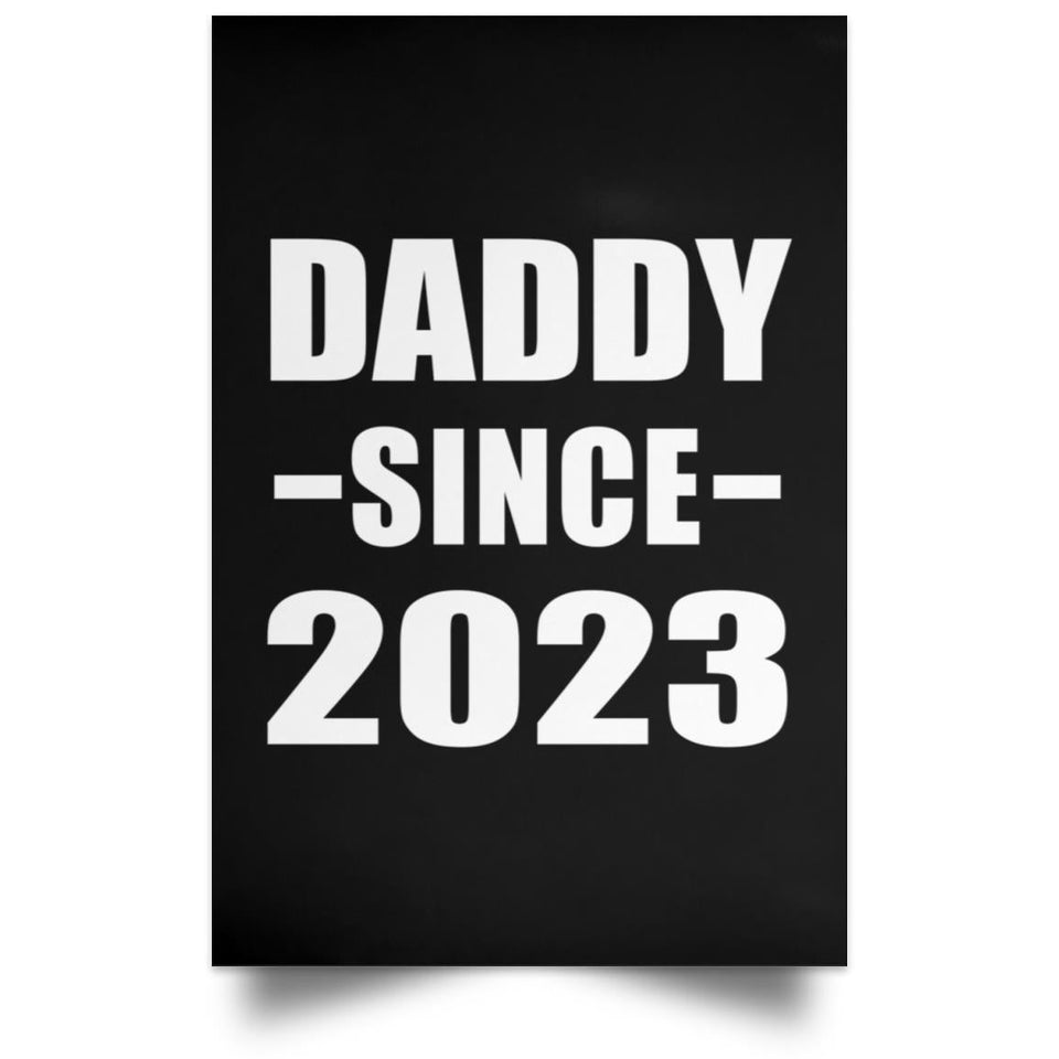 Daddy Since 2023 - Poster Portrait