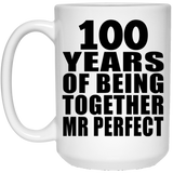 100th Anniversary 100 Years Of Being Mr Perfect - 15 Oz Coffee Mug