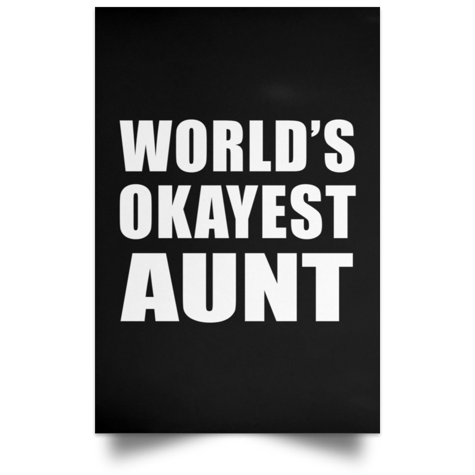 World's Okayest Aunt - Poster Portrait