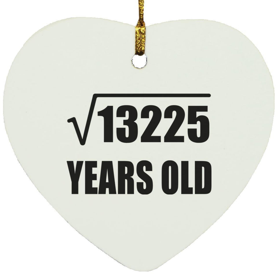 115th Birthday Square Root of 13225 Years Old - Heart Ornament