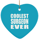 Coolest Surgeon Ever - Heart Ornament