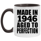 78th Birthday Made In 1946 Aged to Perfection - 11oz Accent Mug Black