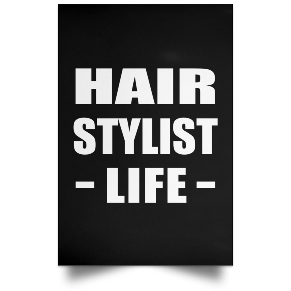 Hair Stylist Life - Poster Portrait