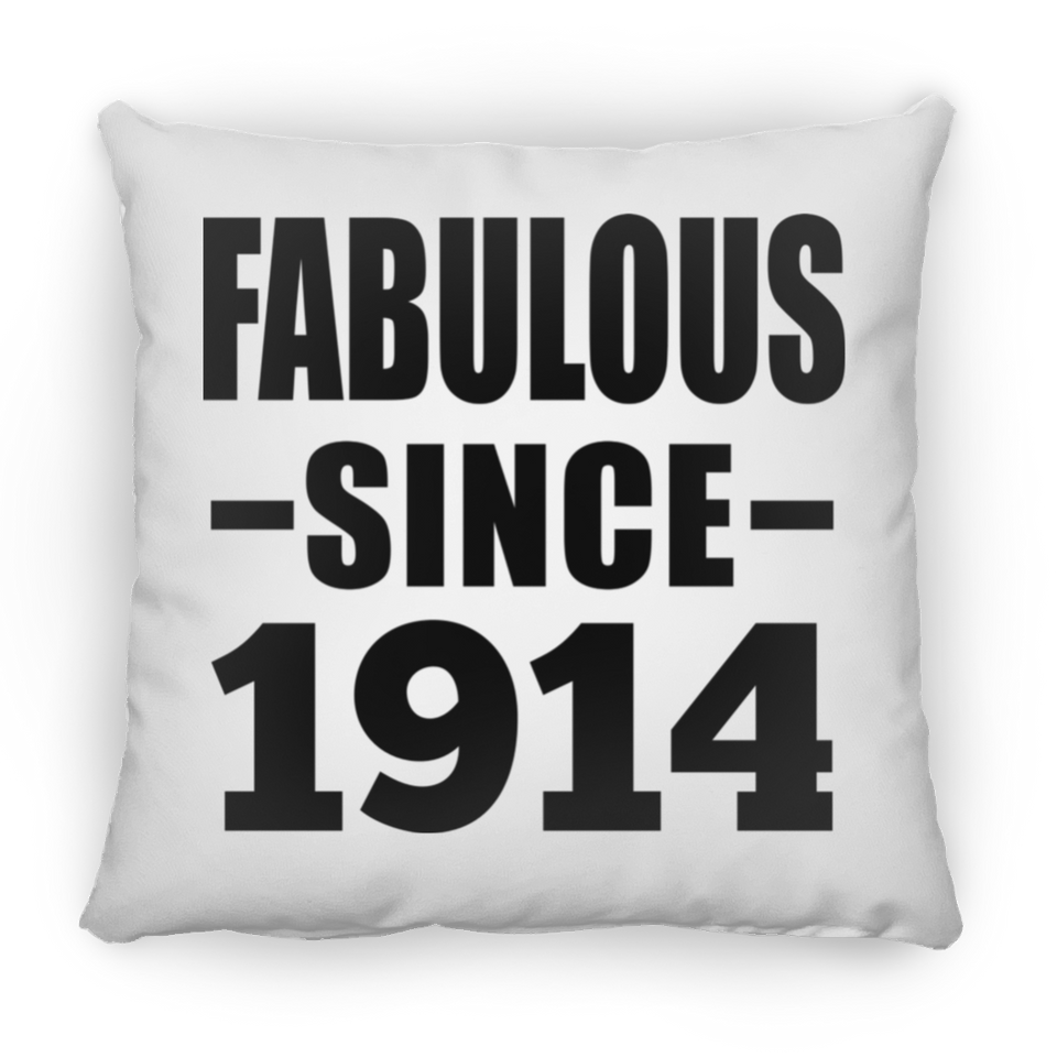 110th Birthday Fabulous Since 1914 - Throw Pillow