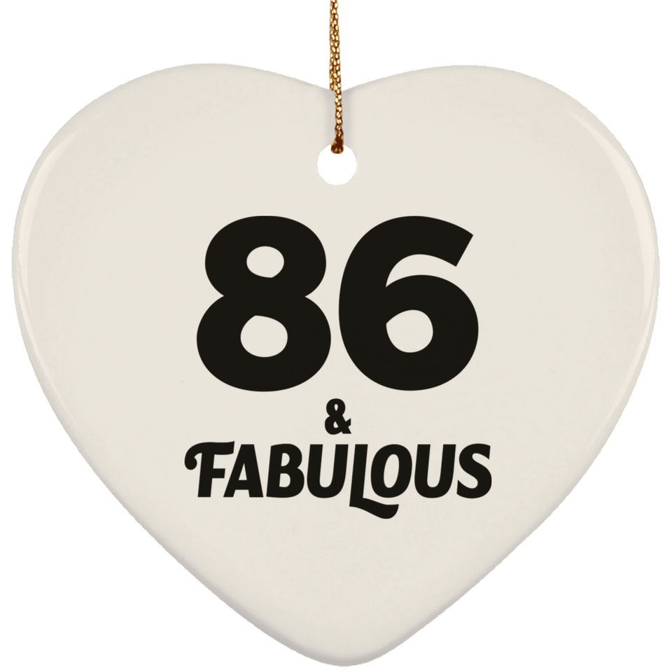 86th Birthday 86 & Fabulous - Heart Ornament