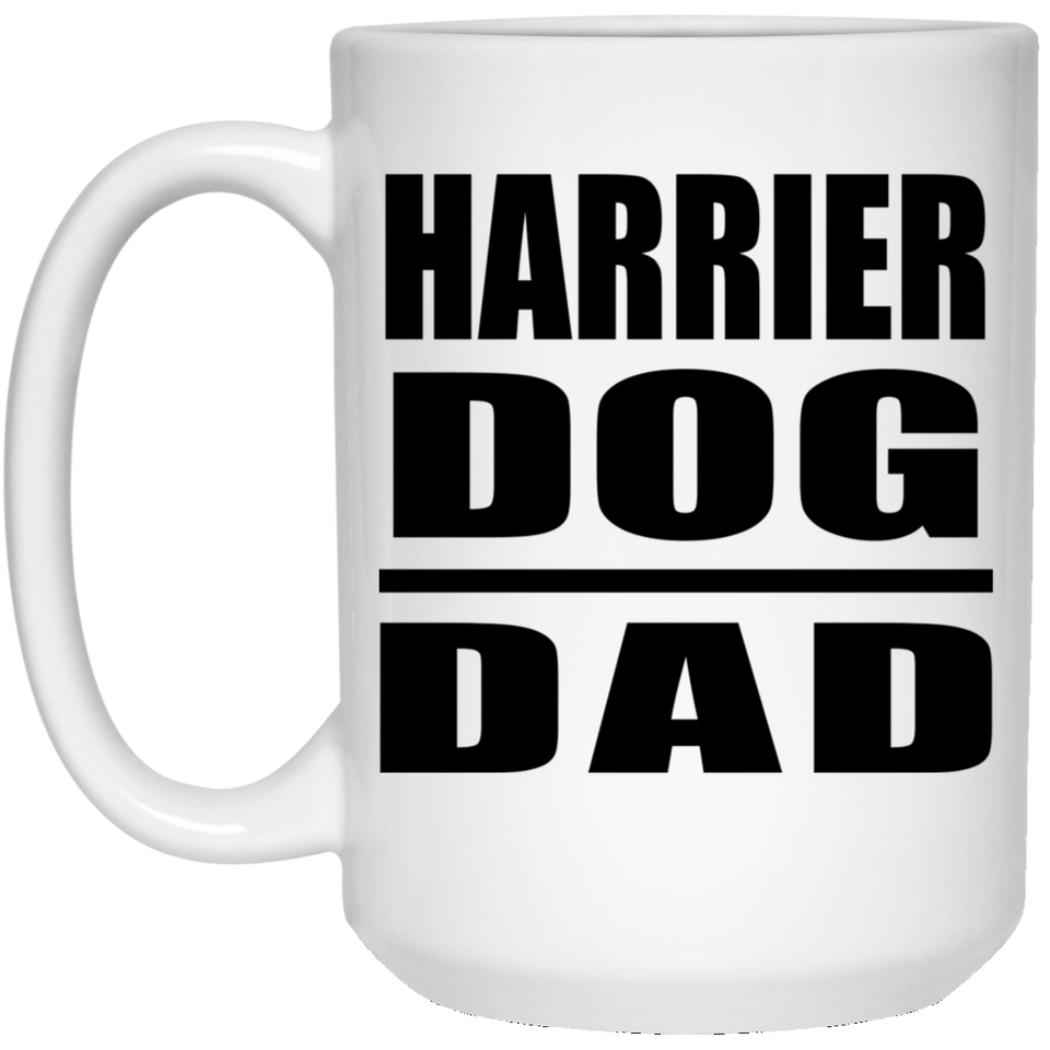 Harrier Dog Dad - 15oz Coffee Mug