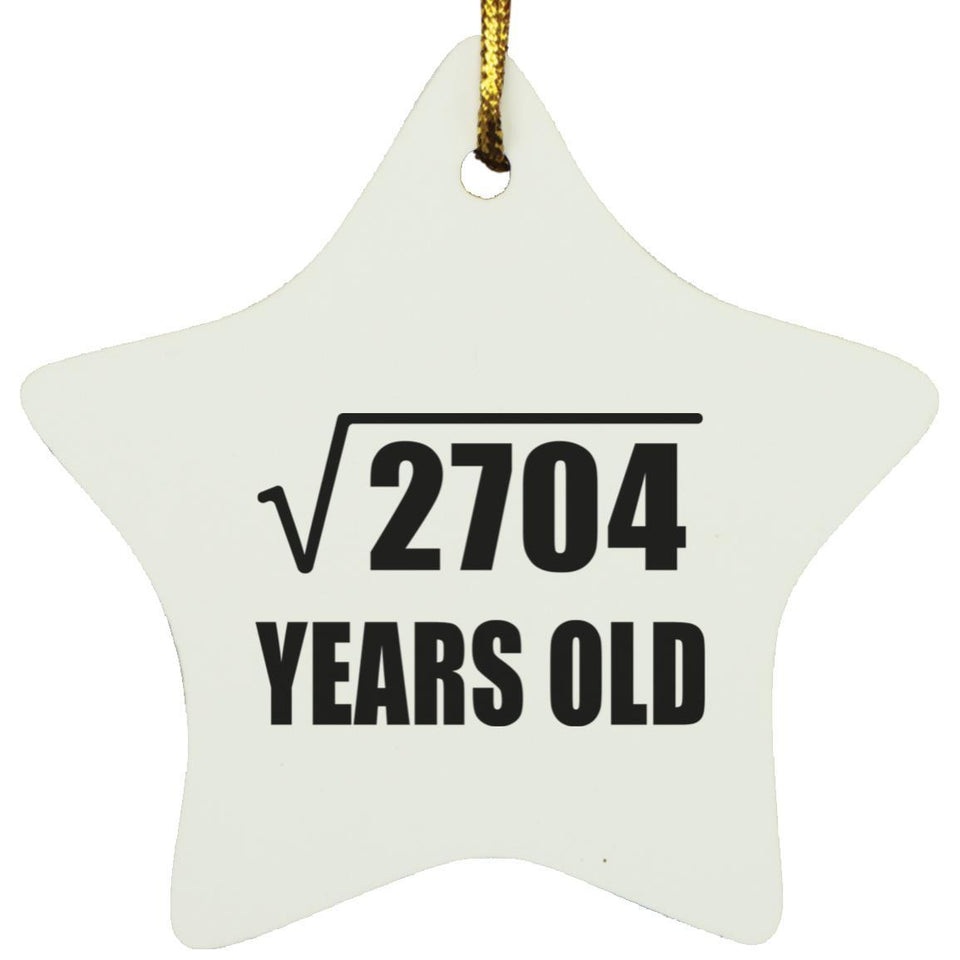 52nd Birthday Square Root of 2704 Years Old - Star Ornament