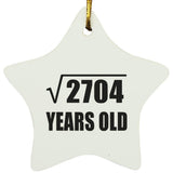 52nd Birthday Square Root of 2704 Years Old - Star Ornament