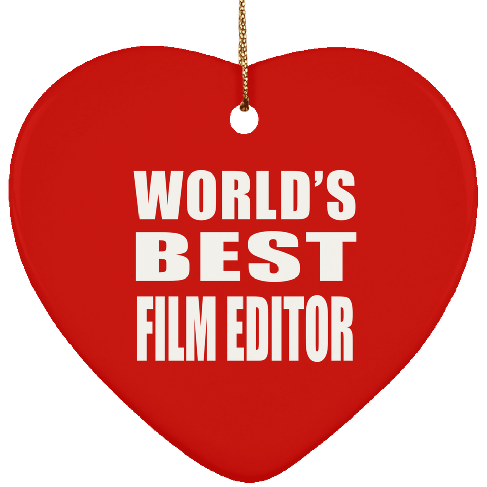 World's Best Film Editor - Heart Ornament