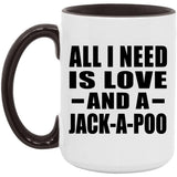 All I Need Is Love And A Jack-A-Poo - 15oz Accent Mug Black